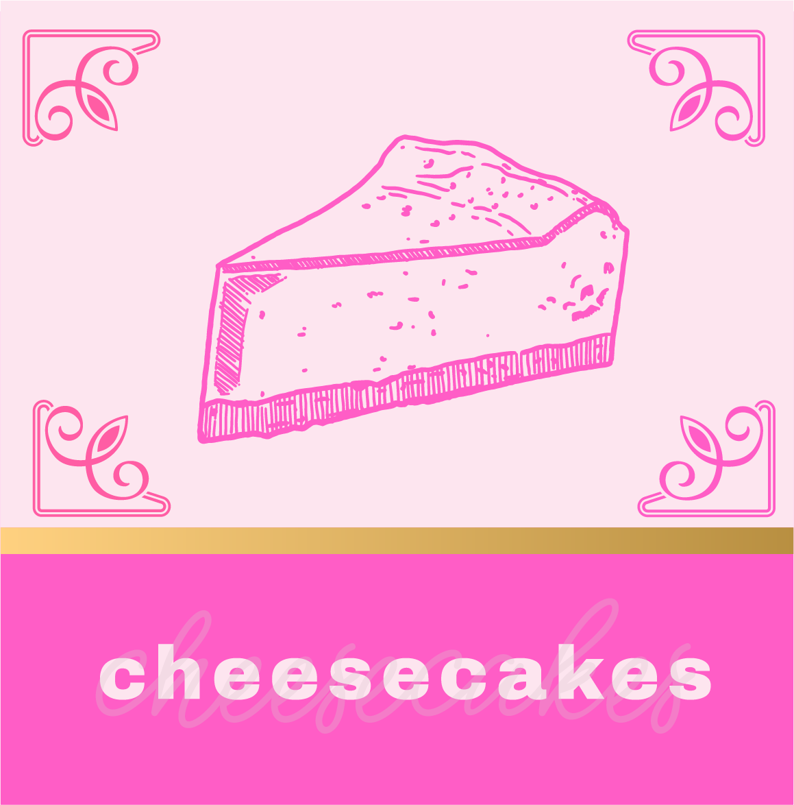 Cheesecakes