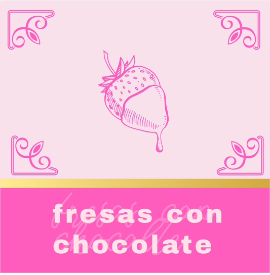 Fresas con Chocolate