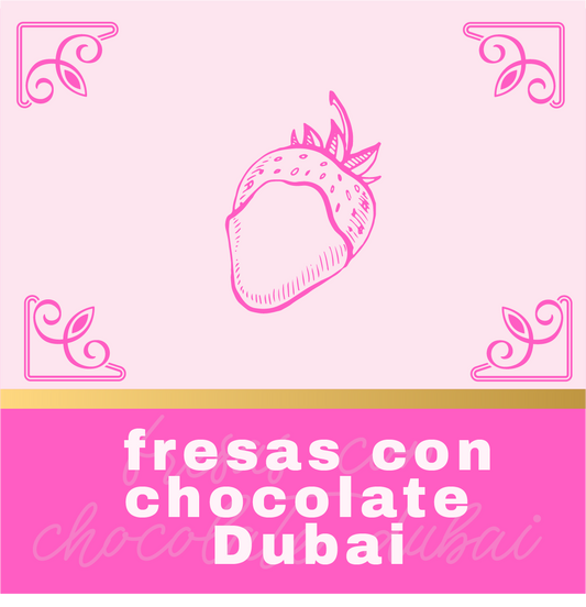 Fresas Dubai Chocolate